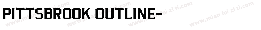 PITTSBROOK OUTLINE字体转换